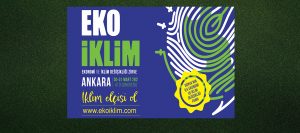 Dünyanın nabzı Ankara’daki “Eko-İklim” Fuarında atacak