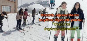 Hozatlı Öğrencilerin keyfine diyecek yoktu. “Ovacık’ta doyasıya eğlendiler”