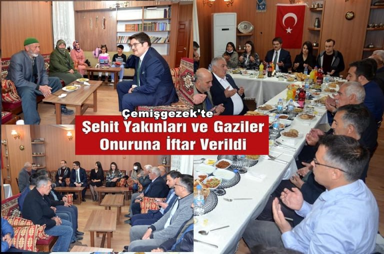 Çemişgezek’te Şehit Yakınları ve Gazilerin Onuruna İftar Programı Düzenlendi