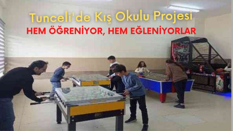 Tunceli’de öğrenciler, Kış Okulu’nda hem öğreniyor, hem eğleniyorlar