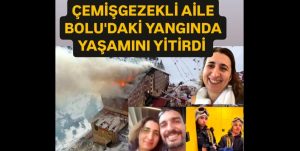 Bolu’daki Yangında 4 Kişilik Çemişgezekli Aile Yaşamını Yitirdi