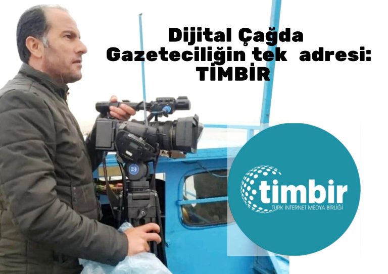 Dijital Çağda Gazeteciliğin tek adresi TİMBİR