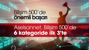 Aselsannet’ten Bilişim 500’de önemli başarı