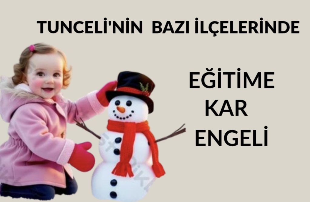 Tunceli’nin 3 ilçesinde eğitime bir gün ara